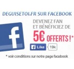 DeguiseToi: -5€ dès 40€ d'achat en devenant fan de deguisetoi.fr sur facebook