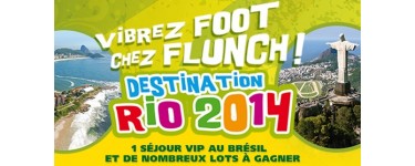 Flunch: Un séjour VIP au Brésil, 1 homecinéma, 10 tablettes et des goodies à gagner