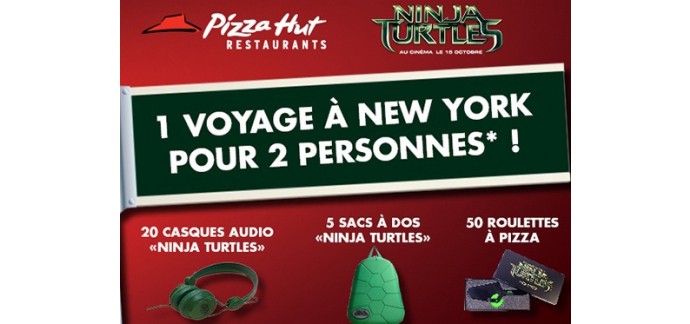 Pizza Hut: 1 voyage à New-York, 5 sacs à dos, 20 casques audio et 50 roulettes à pizza à gagner