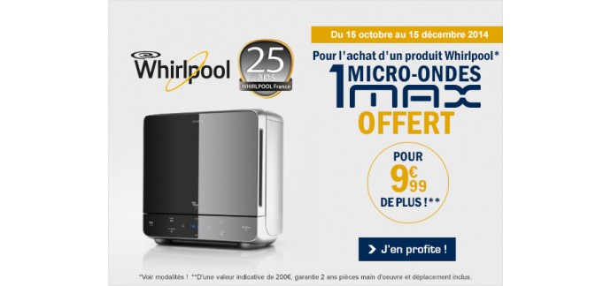 Boulanger: 1 micro-ondes MAX offert pour l'achat d'un produit Whirlpool + 9,99€