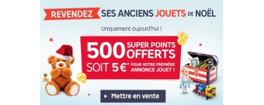 Rakuten: 500 superpoints soit 5€ offerts pour votre 1ère annonce Jouet mise en ligne