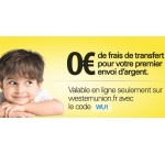 Western Union: 0€ de frais de transfert pour votre premier envoi d'argent
