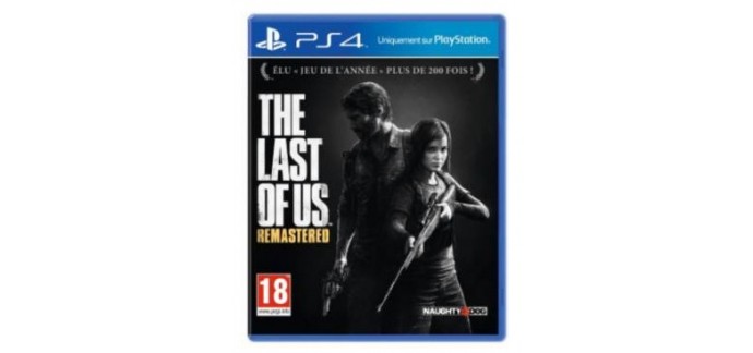 Fnac: Le jeu vidéo The Last of Us Remastered sur PS4 à 19,99€