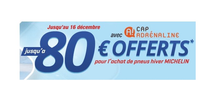 Allopneus: Jusqu'à 80€ en bon cadeau Cap Adrénaline sur l'achat de pneus Michelin