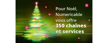 Numericable: Jusqu'au 14 janvier Numericable offre 350 chaines TV en clair