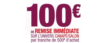 BUT: 100€ de réduction par tranche de 500€ d'achat sur l'univers Canapé / Salon
