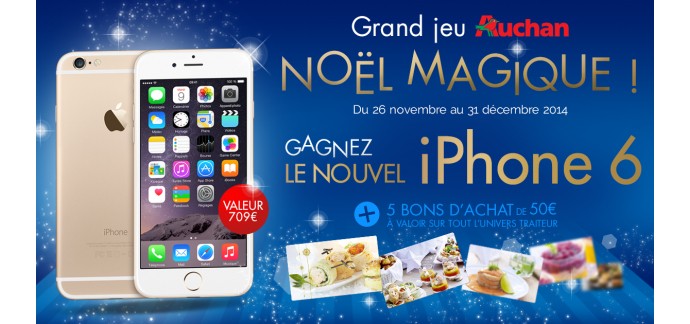 Auchan: Un iPhone 6 et des bons d'achat de 50€ sur l'univers traiteur à gagner