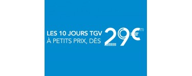 SNCF Connect: Les 10 jours TGV :  vos billets des 29€