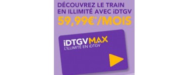IDTGV: Voyagez en train en illimité avec IDTGV pour 59,99€/mois (10 000 abonnements disponibles)