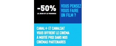 Canal +: - 50% sur votre place de ciné le jeudi et vendredi (offre abonnés canal+)