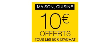 Fnac: Offre adhérent : 10€ offerts par tranche de 50€ sur la cuisine et la maison