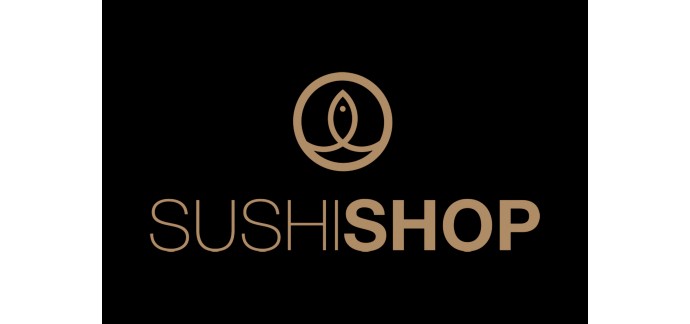 Sushi Shop: 10€ de remise sur vos 3 prochaines commandes