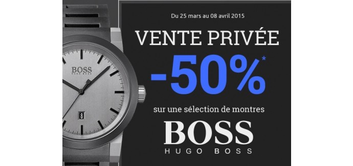 Montres & Co: Vente privée Montre Hugo Boss : - 50 % sur une sélection de modèles