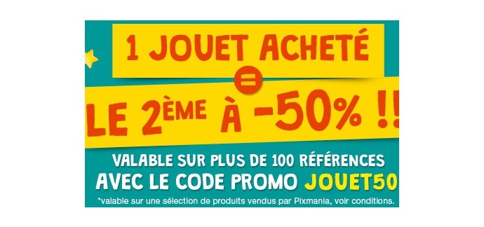 Pixmania: 1 jouet acheté = le 2ème à - 50% 