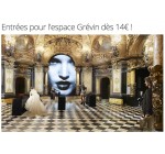 Groupon: Visitez le musée Grévin dès 14€!