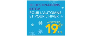 IDTGV: Partez en automne ou hiver à partir de 19€ l'aller simple