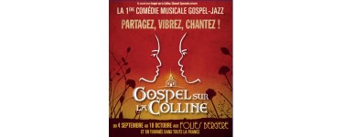 UGC: Gagnez 2 places pour la comédie musicale Gospel sur la Colline