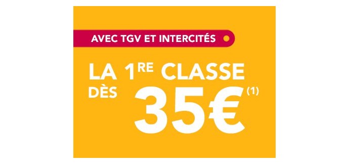 SNCF Connect: TGV et Intercités : billets 1ère Classe à 35€ cet été