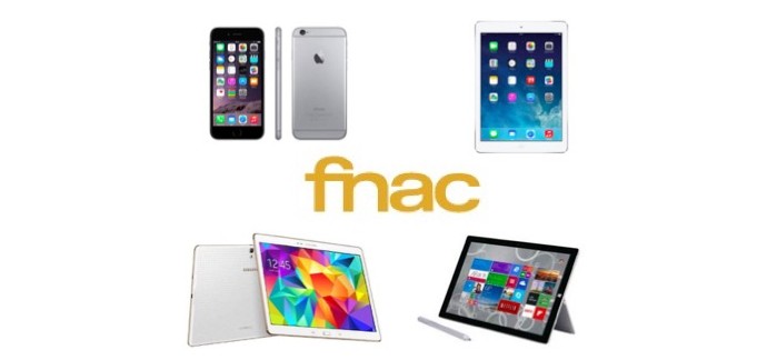Fnac: [Offre Adhérents] jusqu'à 15% offerts sur les smartphones, tablettes et iPad