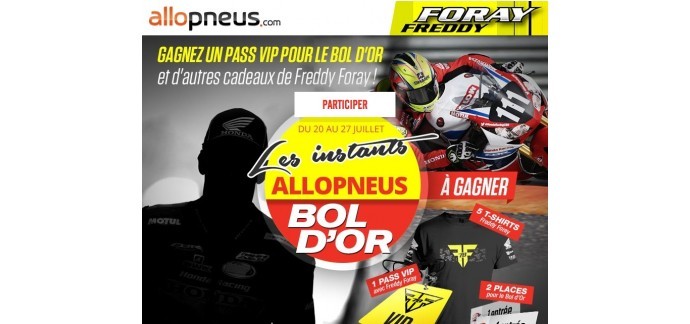 Allopneus: 1 pass VIP pour le Bol d'Or avec Freddy Foray, 2 places et des tshirts à gagner