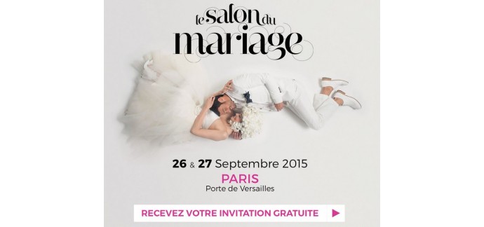 Le site du mariage: Invitation gratuite pour le Salon du Mariage 2015