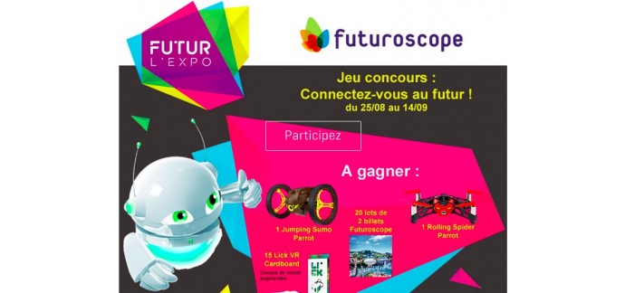 Futuroscope: 2 drones Parrot, 40 entrées au Fururoscope et 15 Lick VR Cardboard à gagner