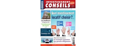 Kiosque FAE: Abonnement 11 numéros au magazine Investissement Conseils