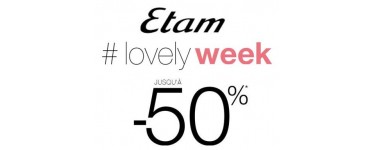 Etam: Lovely Week : jusqu'à 50% de réduction sur plusieurs centaines d'articles