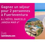 Lastminute: 1 séjour à Fuerteventura pour 2 à l'hôtel Barcelo Jandia Mar 4* à gagner