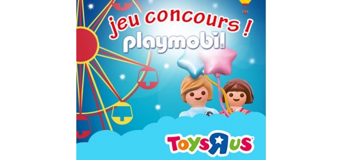 ToysRUs: Le thème complet Fête Foraine Playmobil (valeur 241,91€) à gagner