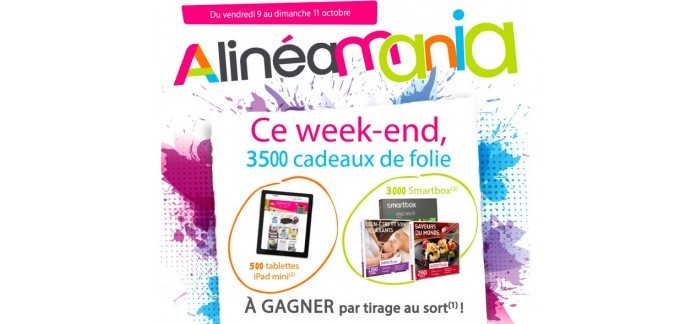 Alinéa: 500 iPads & 3000 Smartbox à gagner en passant commande ce week-end