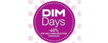 DIM: DIM Days : - 40% sur de nombreux sous-vêtements + code suppl. - 10€ dès 50€