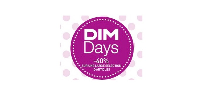 DIM: DIM Days : - 40% sur de nombreux sous-vêtements + code suppl. - 10€ dès 50€