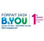 B&You: [Clients Bouygues] Forfait 24/24, appels illimités, SMS/MMS illimités à 1€ /mois