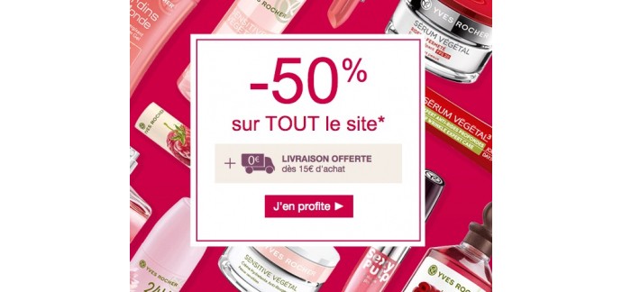 Yves Rocher: - 50% sur tout le site + livraison gratuite dès 15€ d'achat