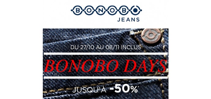 Bonobo Jeans: Bonobo Days : jusqu'à -50% sur une sélection d'articles + code - 10% supp.