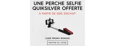 Quiksilver: Une perche à selfie offerte dès 100€ d'achat