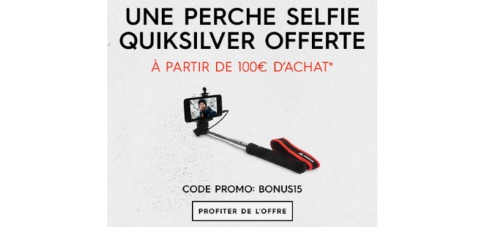 Quiksilver: Une perche à selfie offerte dès 100€ d'achat