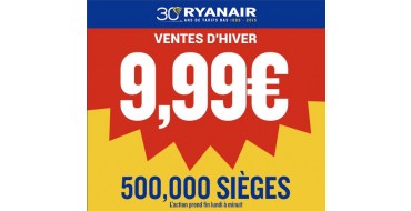Ryanair: 500 000 billets d'avion à 9,99€ pour 1 voyage entre octobre 2015 & février 2016