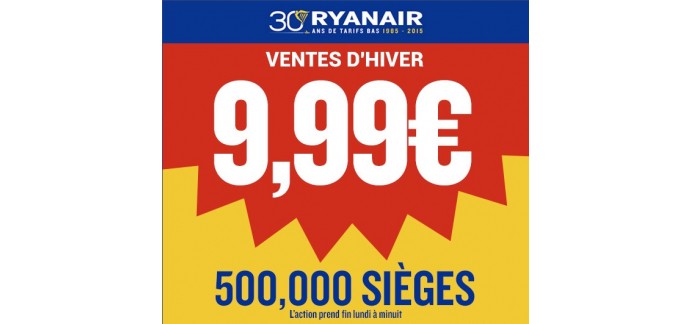 Ryanair: 500 000 billets d'avion à 9,99€ pour 1 voyage entre octobre 2015 & février 2016