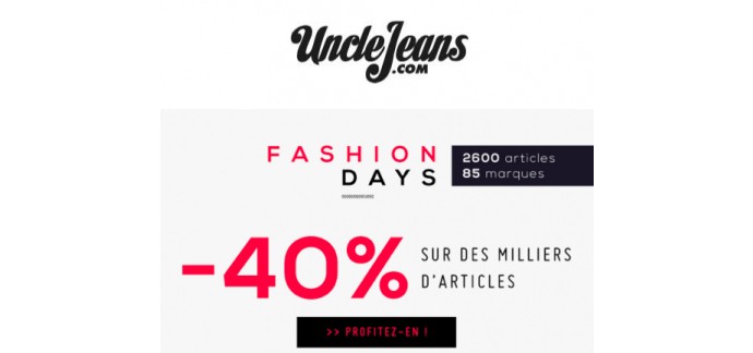 Uncle Jeans: Fashion Days : -40% sur des milliers d'articles
