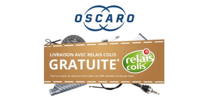 Oscaro: Livraison gratuite en relais colis sans minimum d'achat