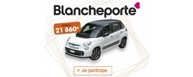 Blancheporte: Une voiture Fiat 500L Lounge (valeur 21 860€) à gagner