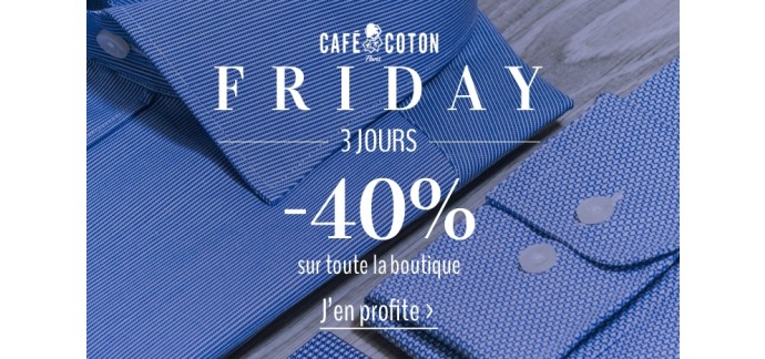 Café Coton: 40% de réduction sur toute la boutique