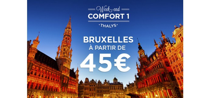Thalys: Le billet Paris-Bruxelles en Comfort 1 à 45€ au lieu de 65€