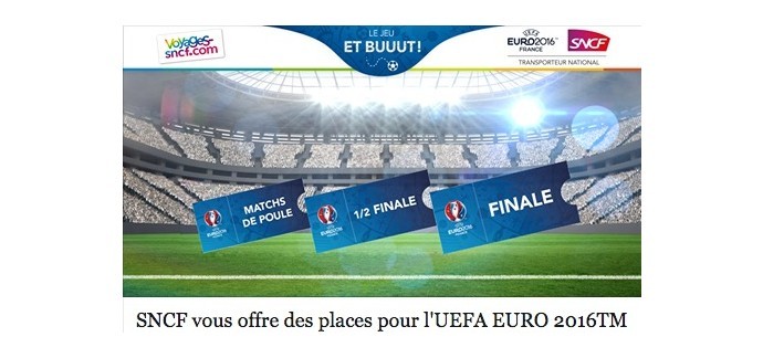 SNCF Connect: Des places pour assister aux matchs de foot L'UEFA EURO 2016 à gagner