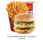 McDonald's: 2 menus Maxi Best Of au choix pour 10€ en commandant via le site ou l'appli