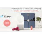 Birchbox: 600€ d'accessoires Withings bien être connectés à gagner