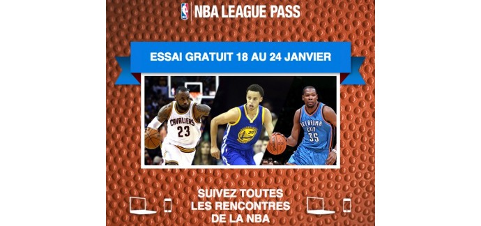 NBA Store: NBA League Pass Gratuit du 18 au 24 janvier