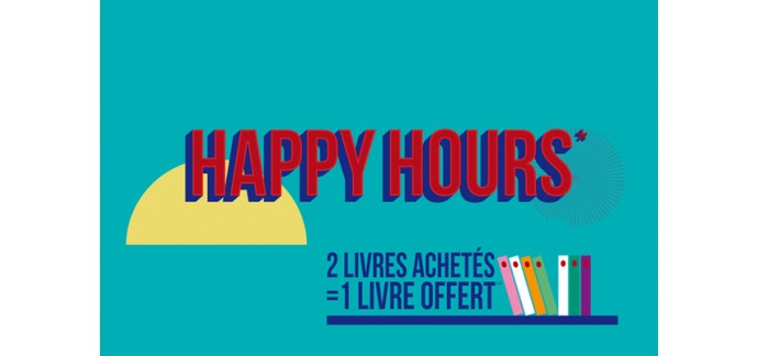 Fnac: Opération Happy Hours : 2 livres achetés dans une sélection = 1 livre offert
